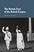The British End of the British Empire by Sarah Stockwell