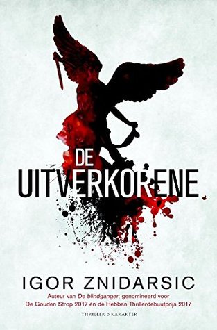 De uitverkorene (Bianca van Dijk, #2)
