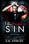 I am Dressed in Sin (Death by Daybreak MC, #2)