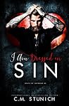 I am Dressed in Sin by C.M. Stunich