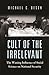 Cult of the Irrelevant: The Waning Influence of Social Science on National Security (Princeton Studies in International History and Politics)