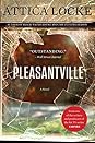 Pleasantville by Attica Locke