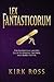 Lex Fantasticorum: The Fant...