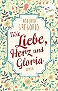 Mit Liebe, Herz und Gloria