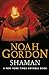 Shaman by Noah Gordon