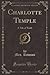 Charlotte Temple: A Tale of Truth (Classic Reprint)