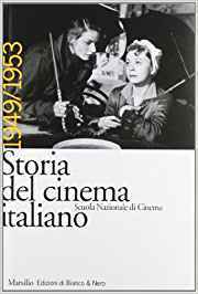 Storia del cinema italiano. 1949/1953