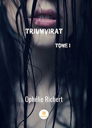 Triumvirat - Tome 1 (Triumvirat, #1)