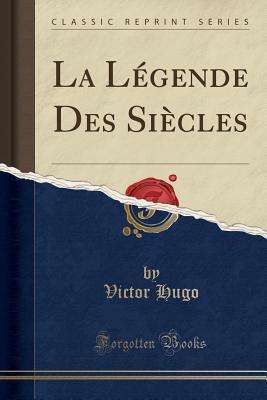 La Légende Des Siècles