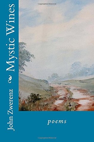 MYSTIC WINES BY JOHN LARS ZWERENZ