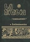 La Biblia *Formadores * Latinoamérica La Biblia *Formadores * Latinoamérica