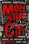 Monster City by Michael Arntfield Monster City by Michael Arntfield