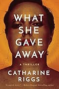 What She Gave Away 