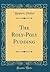 The Roly-Poly Pudding (Classic Reprint)