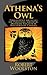 Athena's Owl: Philosophy Ar...