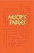 Aesop's Fables by Aesop
