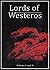 Lords of Westeros: Volume I...