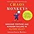 Chaos Monkeys Revised Edition: Obscene Fortune and Random Failure in Silicon Valley