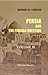 Persia and the Persian Ques...
