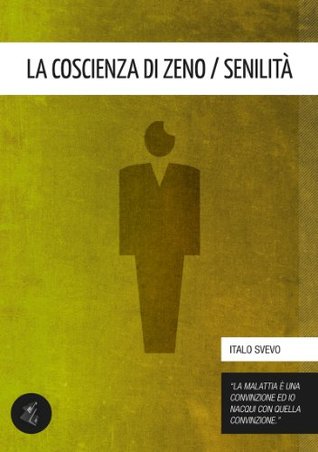 La coscienza di Zeno / Senilità (Kindle Edition)