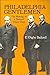 Philadelphia Gentlemen: The Making of a National Upper Class