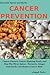 CANCER PREVENTION: Cancer Factors, Cancer Fighting Foods And How The Spices Turmeric, Ginger And Garlic Can Reduce Cancer Risk (Essential Spices and Herbs #4)