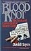 Blood Knot by David Hayes