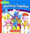 Working Together (My First Manners) Working Together (My First Manners)