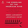 The Coddling of the American Mind by Greg Lukianoff