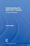 Understanding the NEC4 ECC Contract (Understanding Construction)