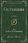 Outsiders: An Outline (Classic Reprint)