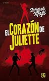 El corazón de Juliette by Tahereh Mafi