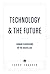 Technology & The Future: Human Flourishing in the Digital Age