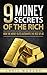 9 Money Secrets Of The Rich...