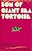 Son of Giant Sea Tortoise