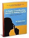 23 Equity Crowdfunding Secrets to Raising Capital: Jobs Act Marketing 23 Equity Crowdfunding Secrets to Raising Capital: Jobs Act Marketing