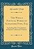 The Whole Poetical Works of Alexander Pope, Esq.: Including His Translations of Homer's Iliad and Odyssey (Classic Reprint)