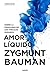 Amor líquido (Spanish Edition)