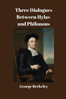 Three Dialogues Between Hylas and Philonous