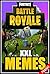 Memes: Funny Fortnite XXL Memes: Super Fresh and Dank Memes 2018 (Memes for Teens Book 1)