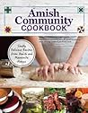Amish Community Cookbook: Simply Delicious Recipes from Amish and Mennonite Homes (Fox Chapel Publishing) 294 Easy, Authentic, Old-Fashioned Recipes for Hearty Comfort Food to Bring Families Together Amish Community Cookbook: Simply Delicious Recipes from Amish and Mennonite Homes (Fox Chapel Publishing) 294 Easy, Authentic, Old-Fashioned Recipes for Hearty Comfort Food to Bring Families Together