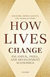 How Lives Change: Palanpur, India, and Development Economics