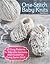 One-Stitch Baby Knits: 22 E...