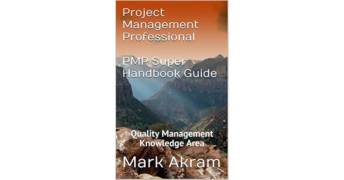 Project Management Professional PMP Super Handbook Guide: Quality ...