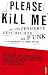 Please Kill Me: Die unzensierte Geschichte des Punk (German Edition)