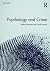 Psychology and Crime: 2nd edition