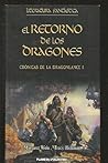 El retorno de las dragones by Mariaret Weis