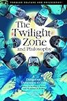 The Twilight Zone and Philosophy: A Dangerous Dimension to Visit (Popular Culture and Philosophy, 121) The Twilight Zone and Philosophy: A Dangerous Dimension to Visit (Popular Culture and Philosophy, 121)