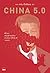 China 5.0: สีจิ้นผิง เศรษฐก...