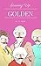 All I Need to Know I Learned from the Golden Girls by T.A. Pryor